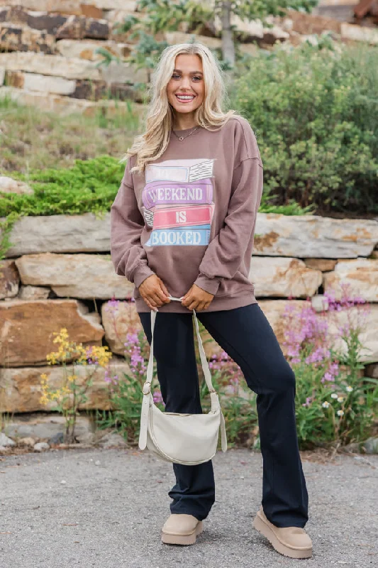 My Weekend Is Booked Mocha Oversized Graphic Sweatshirt